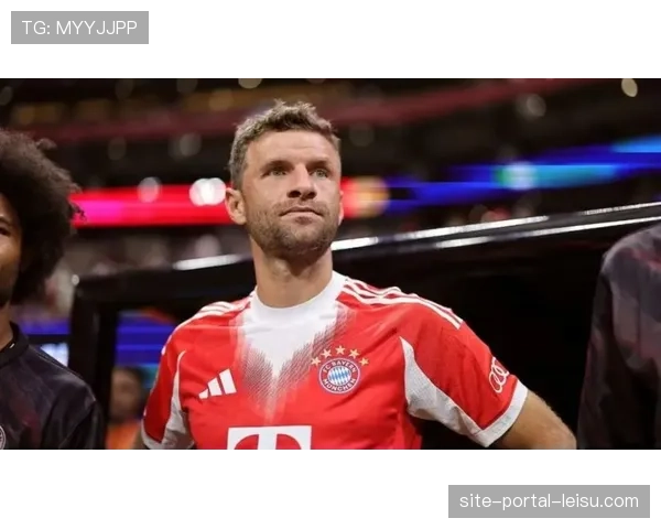 人物特写：老将穆勒在拜仁更衣室内的战术板角色